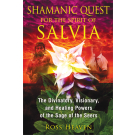 Shamanic Quest for the Spirit of Salvia