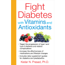 Fight Diabetes with Vitamins and Antioxidants