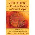 Chi Kung for Prostate Health and Sexual Vigor