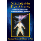 Sealing of the Five Senses