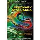 Visionary Ayahuasca