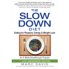 The Slow Down Diet
