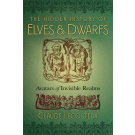 The Hidden History of Elves and Dwarfs
