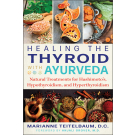 Healing the Thyroid with Ayurveda