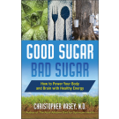 Good Sugar, Bad Sugar