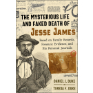 The Mysterious Life and Faked Death of Jesse James