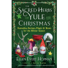 The Sacred Herbs of Yule and Christmas