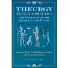 Theurgy: Theory and Practice