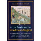 At the Borders of the Wondrous and Magical