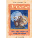 Meditations with the Cherokee