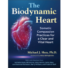 The Biodynamic Heart