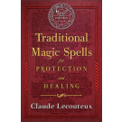 Traditional Magic Spells for Protection and Healing