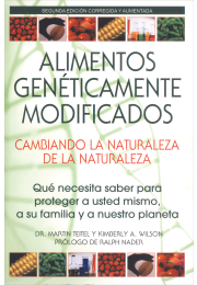 Alimentos Genéticamente Modificados: Cambiando la Naturaleza de la Naturaleza