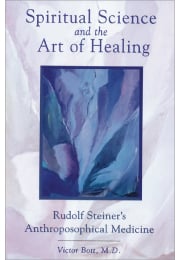 Spiritual Science and the Art of Healing