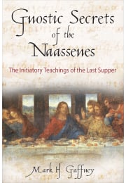 Gnostic Secrets of the Naassenes