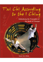 T'ai Chi According to the I Ching