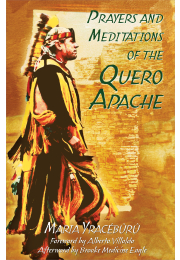 Prayers and Meditations of the Quero Apache