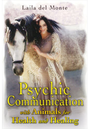 Psychic Communication with Animals for Health and Healing