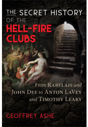 The Secret History of the Hell-Fire Clubs