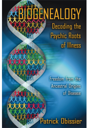 Biogenealogy: Decoding the Psychic Roots of Illness