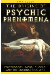 The Origins of Psychic Phenomena