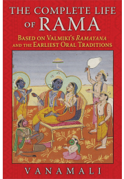 The Complete Life of Rama