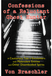 Confessions of a Reluctant Ghost Hunter