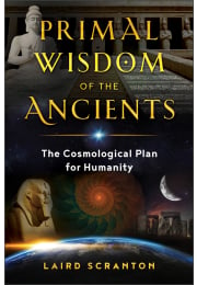 Primal Wisdom of the Ancients