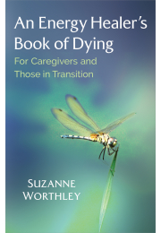 An Energy Healer’s Book of Dying