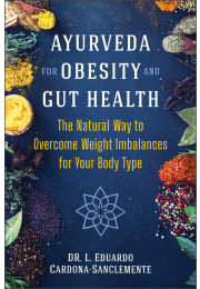 Ayurveda for Obesity and Gut Health