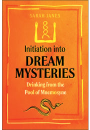 Initiation into Dream Mysteries